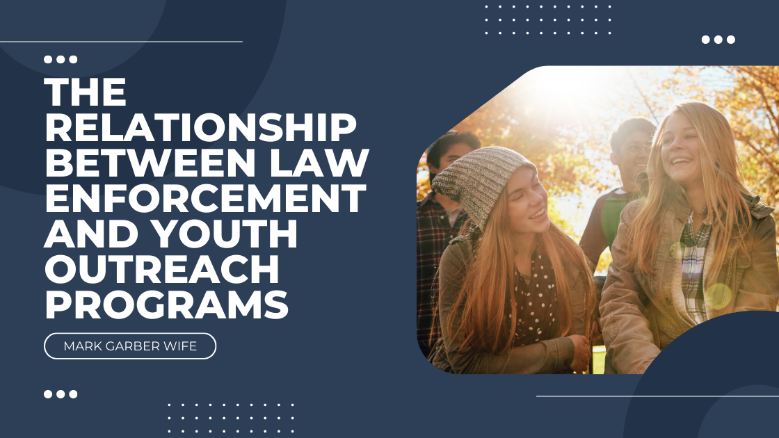 The Relationship Between Law Enforcement And Youth Outreach Programs ...